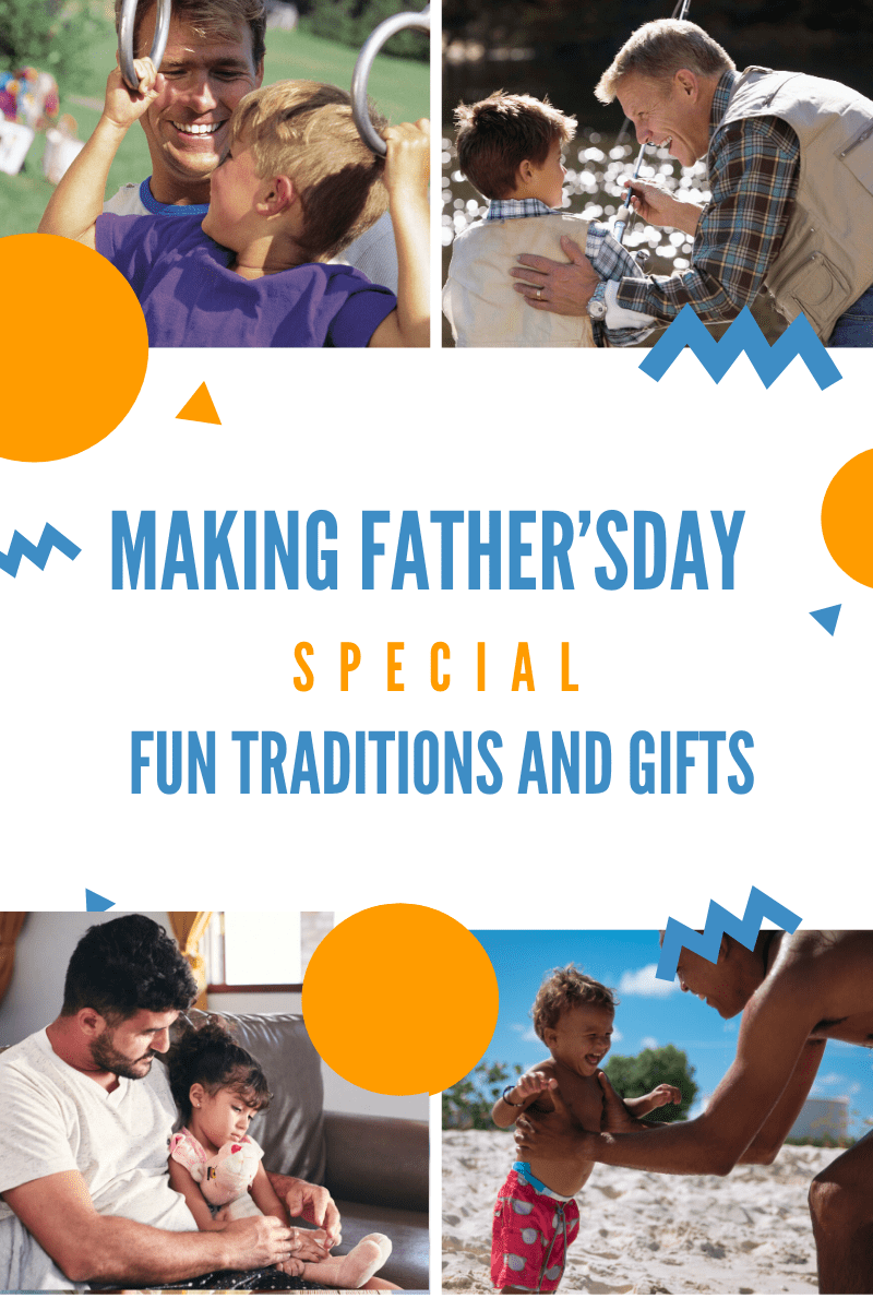 Making Father’s Day Special! Traditions and Gift&nbsp;ideas